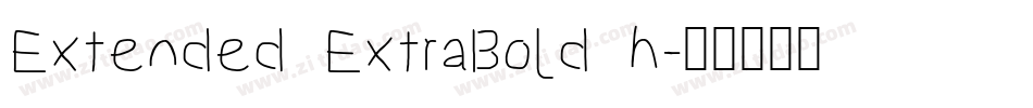 Extended ExtraBold h字体转换